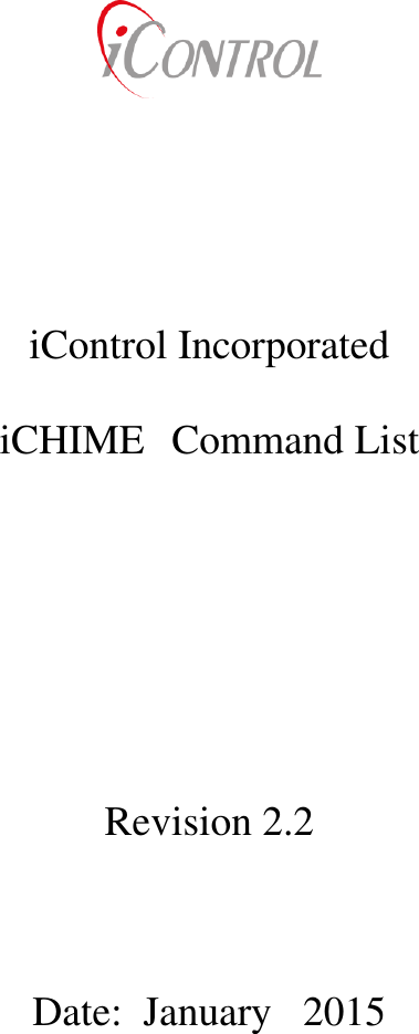         iControl Incorporated  iCHIME  Command List        Revision 2.2    Date:  January   2015