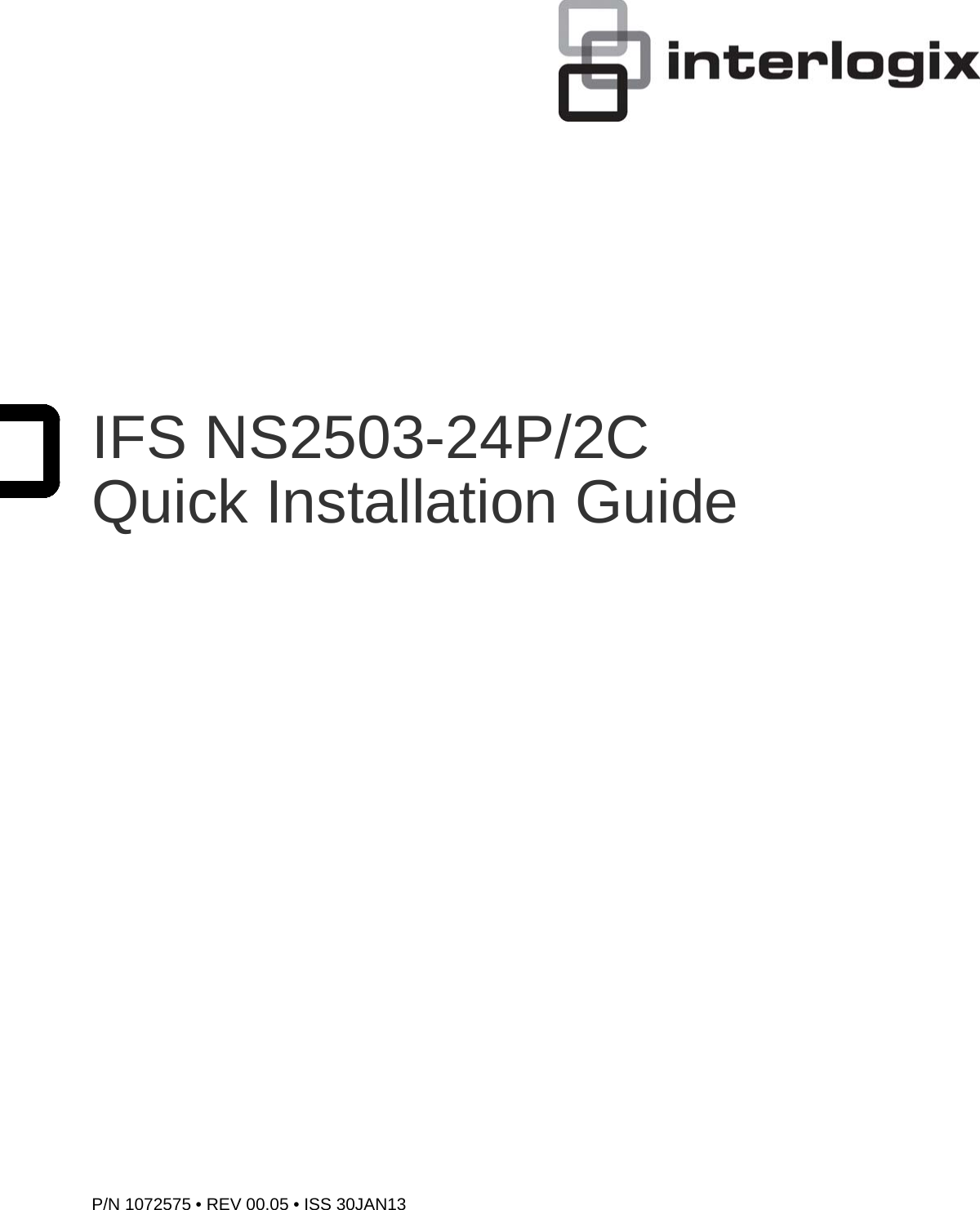 Page 1 of 11 - InterLogix 1072575 R00.05 Ns2503-24P 2C Quick Installation Guide IFS NS2503-24P/2C User Manual