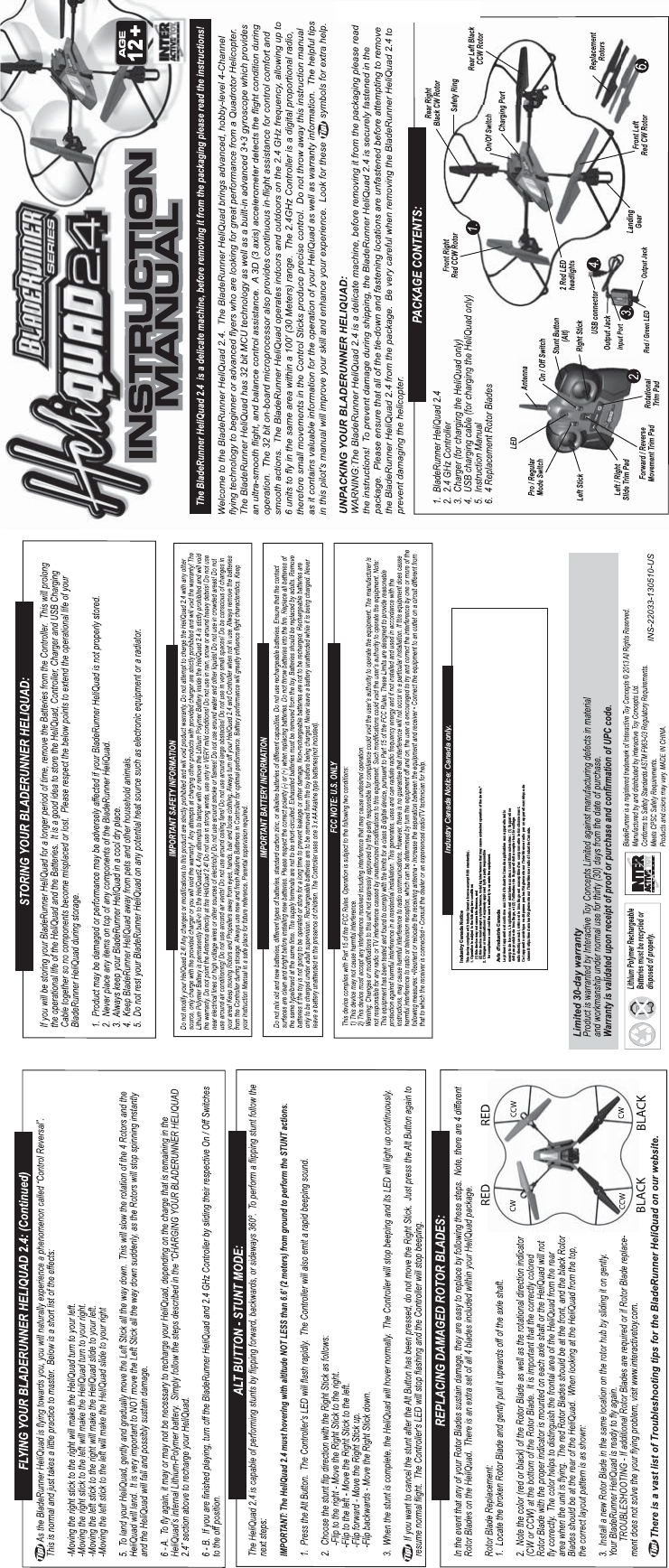 Industry Canada Notice: Canada only.Avis d’Industrie Canada   Industry Canada Notice 7KLVGHYLFHFRPSOLHVZLWK,QGXVWU\&amp;DQDGDOLFHQFHH[HPSW566VWDQGDUGV 2SHUDWLRQLVVXEMHFWWRWKHIROORZLQJWZRFRQGLWLRQVWKLVGHYLFHPD\QRWFDXVHLQWHUIHUHQFHDQGWKLVGHYLFHPXVWDFFHSWDQ\LQWHUIHUHQFHLQFOXGLQJLQWHUIHUHQFH WKDWPD\FDXVHXQGHVLUHGRSHUDWLRQRIWKHGHYLFH&amp;KDQJHVRUPRGLILFDWLRQVQRWH[SUHVVO\DSSURYHGE\WKHSDUW\UHVSRQVLEOHIRUFRPSOLDQFHFRXOGYRLGWKHXVHU¶VDXWKRULW\WRRSHUDWHWKHHTXLSPHQW