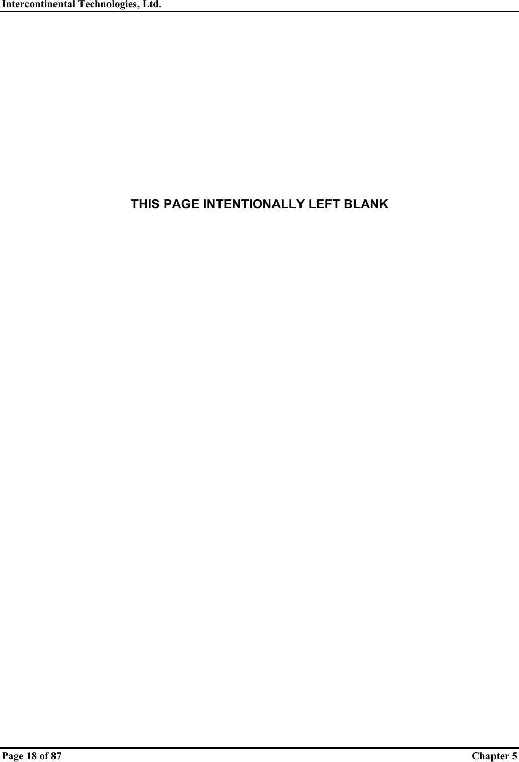 Intercontinental Technologies, Ltd.   Page 18 of 87  Chapter 5            THIS PAGE INTENTIONALLY LEFT BLANK    