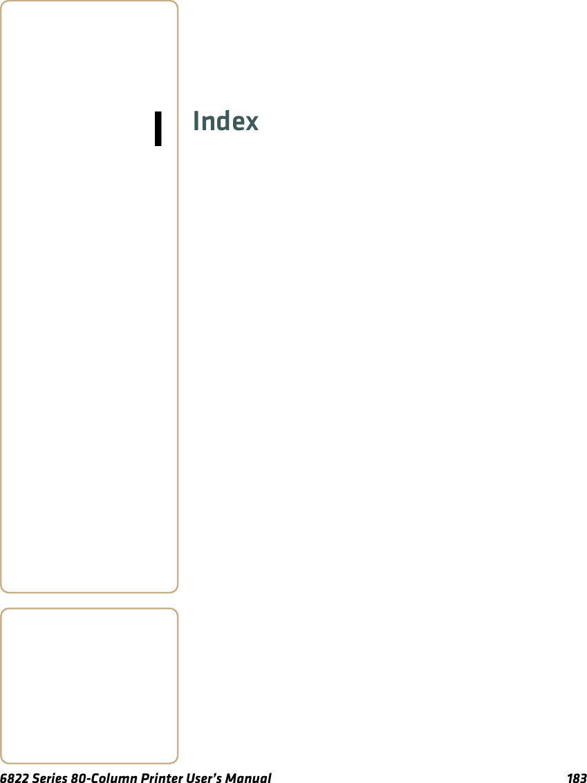 6822 Series 80-Column Printer User’s Manual 183IIndex