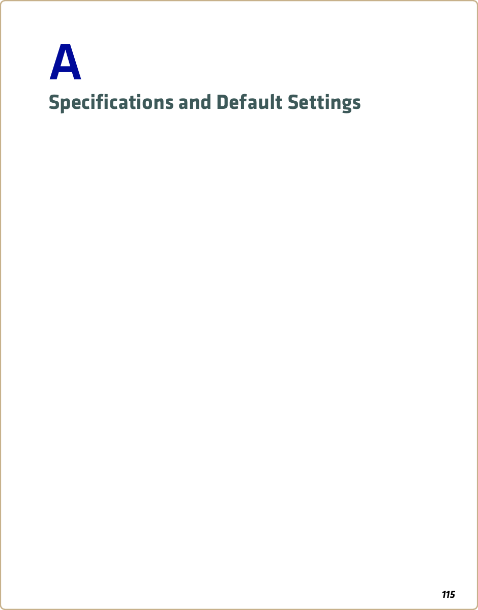 115ASpecifications and Default Settings