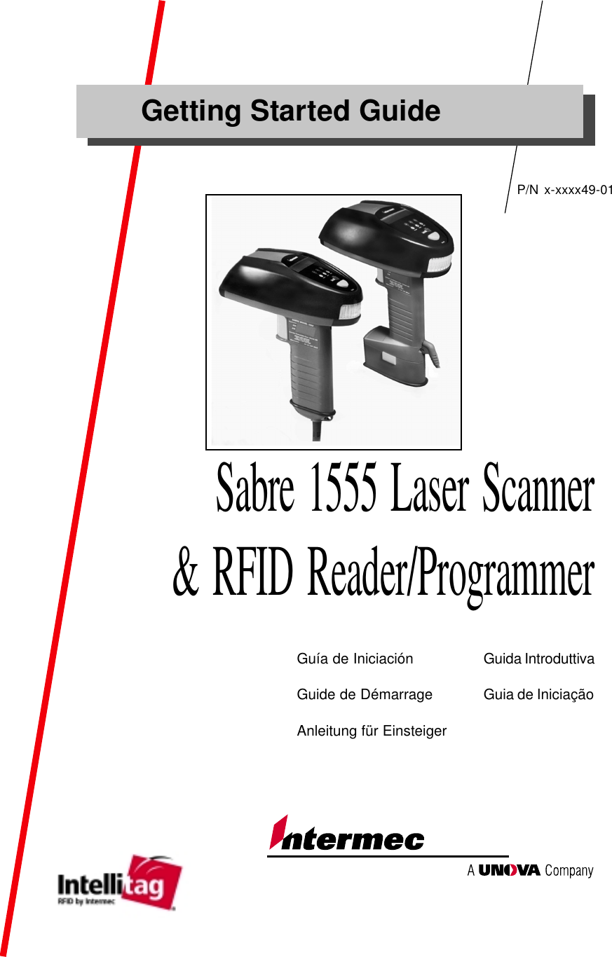 P/N x-xxxx49-01Sabre 1555 Laser Scanner&amp; RFID Reader/ProgrammerGetting Started GuideAnleitung für EinsteigerGuia de IniciaçãoGuide de DémarrageGuida IntroduttivaGuía de Iniciación