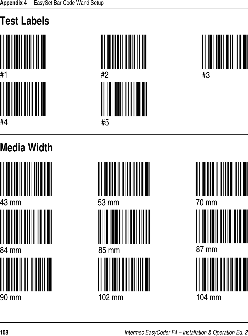 Intermec EasyCoder F4 – Installation &amp; Operation Ed. 2108 Appendix 4     EasySet Bar Code Wand SetupMedia WidthTest Labels