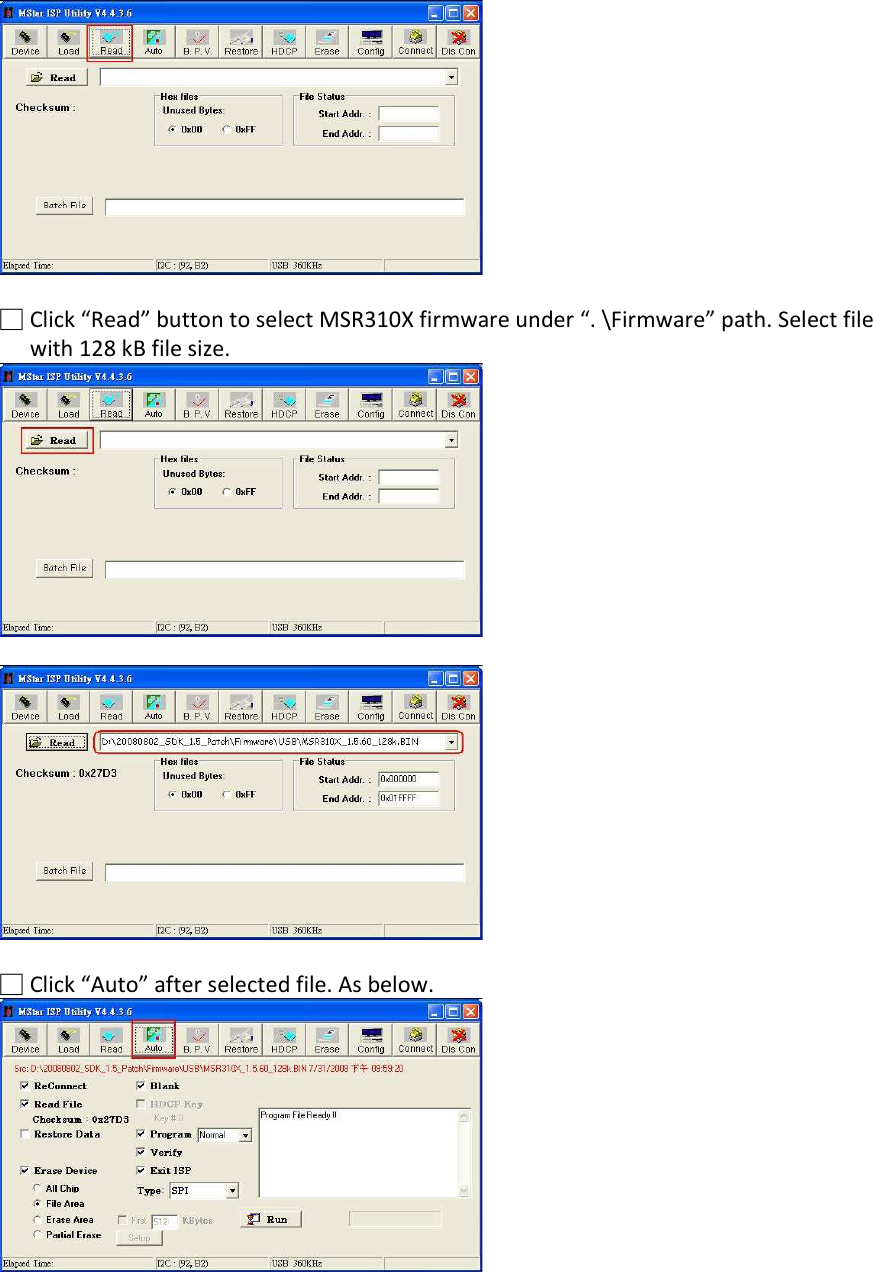   □ Click “Read” button to select MSR310X firmware under “. \Firmware” path. Select file with 128 kB file size.         □ Click “Auto” after selected file. As below.     