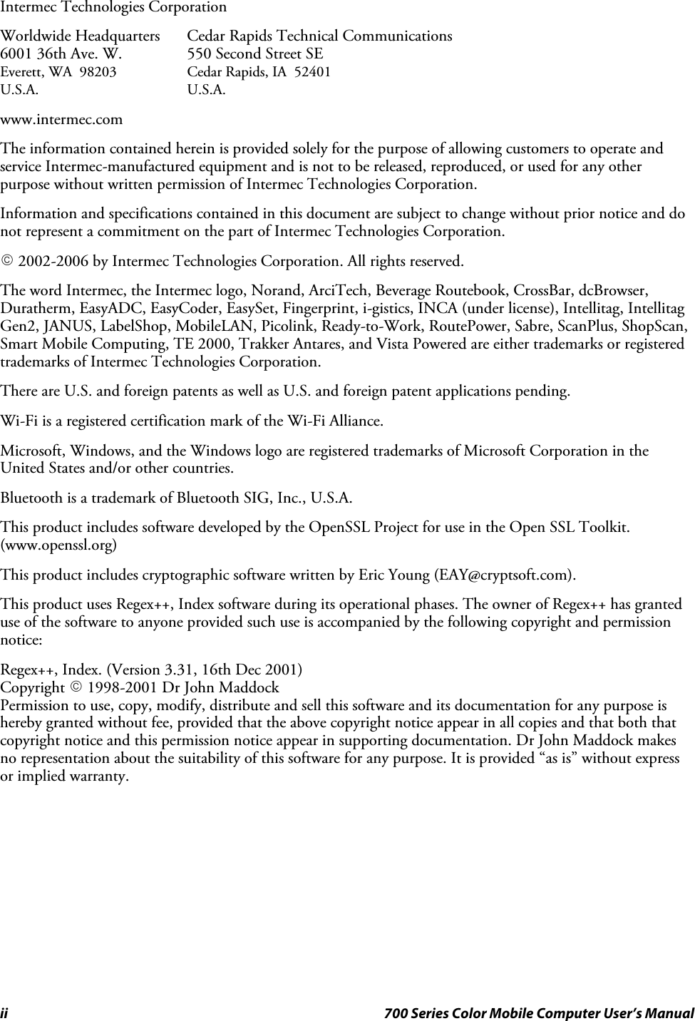 ii 700 Series Color Mobile Computer User’s ManualIntermec Technologies CorporationWorldwide Headquarters Cedar Rapids Technical Communications6001 36th Ave. W. 550 Second Street SEEverett, WA 98203 Cedar Rapids, IA 52401U.S.A. U.S.A.www.intermec.comThe information contained herein is provided solely for the purpose of allowing customers to operate andservice Intermec-manufactured equipment and is not to be released, reproduced, or used for any otherpurpose without written permission of Intermec Technologies Corporation.Information and specifications contained in this document are subject to change without prior notice and donot represent a commitment on the part of Intermec Technologies Corporation.E2002-2006 by Intermec Technologies Corporation. All rights reserved.The word Intermec, the Intermec logo, Norand, ArciTech, Beverage Routebook, CrossBar, dcBrowser,Duratherm, EasyADC, EasyCoder, EasySet, Fingerprint, i-gistics, INCA (under license), Intellitag, IntellitagGen2, JANUS, LabelShop, MobileLAN, Picolink, Ready-to-Work, RoutePower, Sabre, ScanPlus, ShopScan,Smart Mobile Computing, TE 2000, Trakker Antares, and Vista Powered are either trademarks or registeredtrademarks of Intermec Technologies Corporation.There are U.S. and foreign patents as well as U.S. and foreign patent applications pending.Wi-Fi is a registered certification mark of the Wi-Fi Alliance.Microsoft, Windows, and the Windows logo are registered trademarks of Microsoft Corporation in theUnited States and/or other countries.Bluetooth is a trademark of Bluetooth SIG, Inc., U.S.A.This product includes software developed by the OpenSSL Project for use in the Open SSL Toolkit.(www.openssl.org)This product includes cryptographic software written by Eric Young (EAY@cryptsoft.com).This product uses Regex++, Index software during its operational phases. The owner of Regex++ has granteduse of the software to anyone provided such use is accompanied by the following copyright and permissionnotice:Regex++, Index. (Version 3.31, 16th Dec 2001)Copyright E1998-2001 Dr John MaddockPermission to use, copy, modify, distribute and sell this software and its documentation for any purpose ishereby granted without fee, provided that the above copyright notice appear in all copies and that both thatcopyright notice and this permission notice appear in supporting documentation. Dr John Maddock makesno representation about the suitability of this software for any purpose. It is provided “as is” without expressor implied warranty.