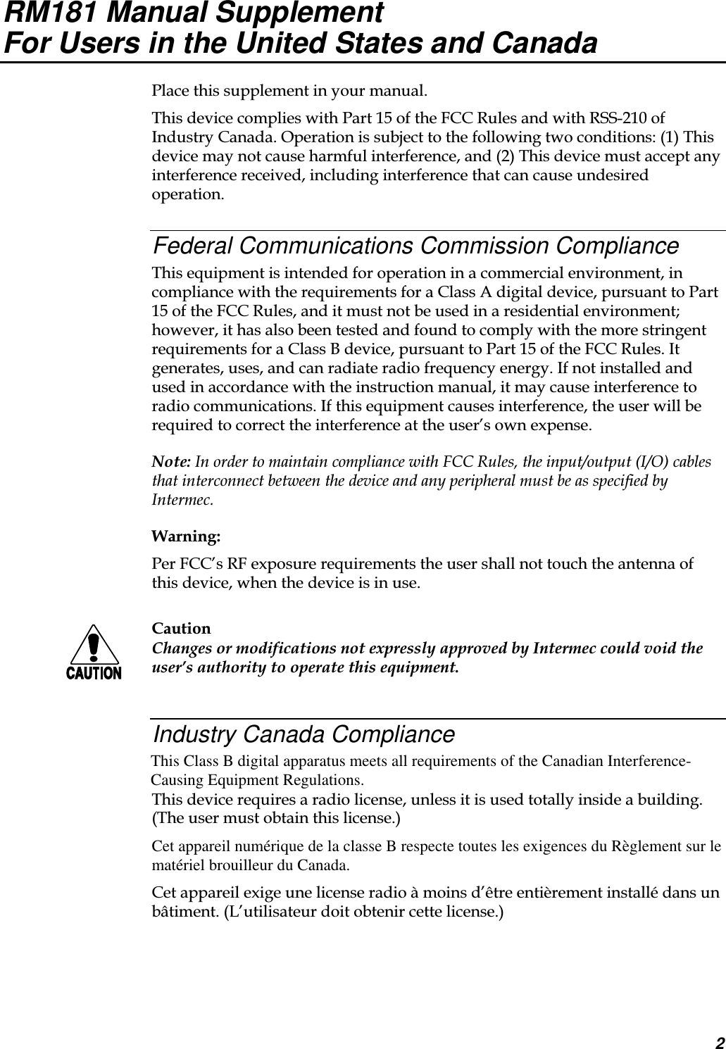 2RM181 Manual SupplementFor Users in the United States and Canada !&quot;#$%&amp;&apos;()&apos;()%Federal Communications Commission Compliance*)*+%))#,)#%*-)!%))*%!)!*)#*././*)Industry Canada ComplianceThis Class B digital apparatus meets all requirements of the Canadian Interference-Causing Equipment Regulations.*)#%&apos;#(Cet appareil numérique de la classe B respecte toutes les exigences du Règlement sur lematériel brouilleur du Canada./%0.123#4&apos;5.#(