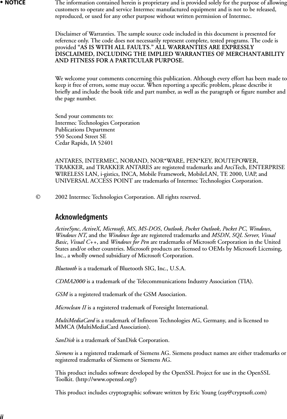 iiSNOTICE The information contained herein is proprietary and is provided solely for the purpose of allowingcustomers to operate and service Intermec manufactured equipment and is not to be released,reproduced, or used for any other purpose without written permission of Intermec.DisclaimerofWarranties.Thesamplesourcecodeincludedinthisdocumentispresentedforreference only. The code does not necessarily represent complete, tested programs. The code isprovided “ASISWITHALLFAULTS.”ALLWARRANTIESAREEXPRESSLYDISCLAIMED, INCLUDING THE IMPLIED WARRANTIES OF MERCHANTABILITYAND FITNESS FOR A PARTICULAR PURPOSE.We welcome your comments concerning this publication. Although every effort has been made tokeep it free of errors, some may occur. When reporting a specific problem, please describe itbriefly and include the book title and part number, as well as the paragraph or figure number andthepagenumber.Send your comments to:Intermec Technologies CorporationPublications Department550 Second Street SECedar Rapids, IA 52401ANTARES, INTERMEC, NORAND, NOR*WARE, PEN*KEY, ROUTEPOWER,TRAKKER, and TRAKKER ANTARES are registered trademarks and ArciTech, ENTERPRISEWIRELESS LAN, i-gistics, INCA, Mobile Framework, MobileLAN, TE 2000, UAP, andUNIVERSAL ACCESS POINT are trademarks of Intermec Technologies Corporation.2002 Intermec Technologies Corporation. All rights reserved.AcknowledgmentsActiveSync,ActiveX,Microsoft,MS,MS-DOS,Outlook,Pocket Outlook,Pocket PC,Windows,Windows NT,andtheWindows logo are registered trademarks and MSDN,SQL Server,VisualBasic,Visual C++,andWindows for Pen are trademarks of Microsoft Corporation in the UnitedStates and/or other countries. Microsoft products are licensed to OEMs by Microsoft Licensing,Inc., a wholly owned subsidiary of Microsoft Corporation.Bluetooth is a trademark of Bluetooth SIG, Inc., U.S.A.CDMA2000 is a trademark of the Telecommunications Industry Association (TIA).GSM is a registered trademark of the GSM Association.Microclean II is a registered trademark of Foresight International.MultiMediaCard is a trademark of Infineon Technologies AG, Germany, and is licensed toMMCA (MultiMediaCard Association).SanDisk is a trademark of SanDisk Corporation.Siemens is a registered trademark of Siemens AG. Siemens product names are either trademarks orregistered trademarks of Siemens or Siemens AG.This product includes software developed by the OpenSSL Project for use in the OpenSSLToolkit. (http://www.openssl.org/)This product includes cryptographic software written by Eric Young (eay@cryptsoft.com)