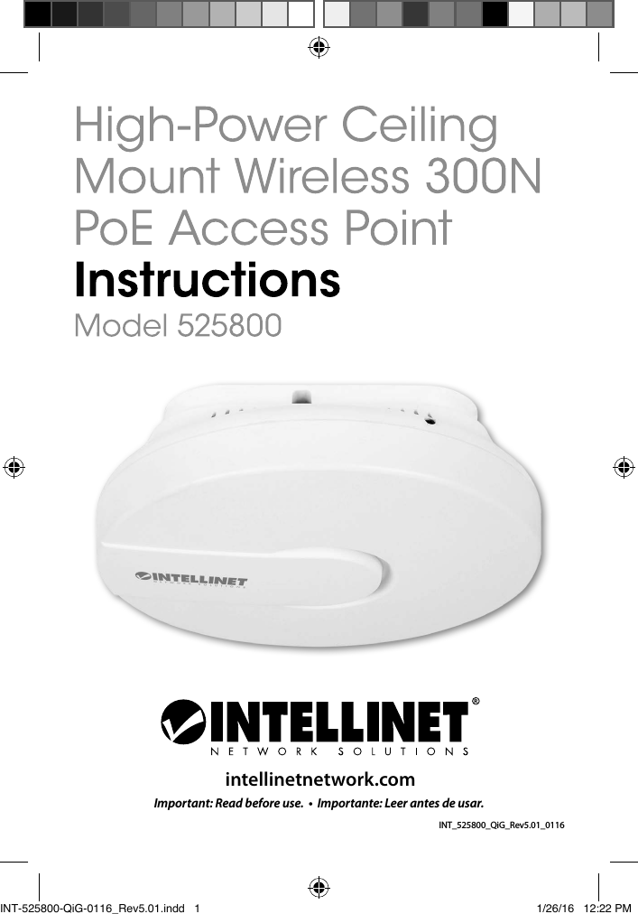 Important: Read before use.  •  Importante: Leer antes de usar.intellinetnetwork.comINT_525800_QiG_Rev5.01_0116INT-525800-QiG-0116_Rev5.01.indd   1 1/26/16   12:22 PM