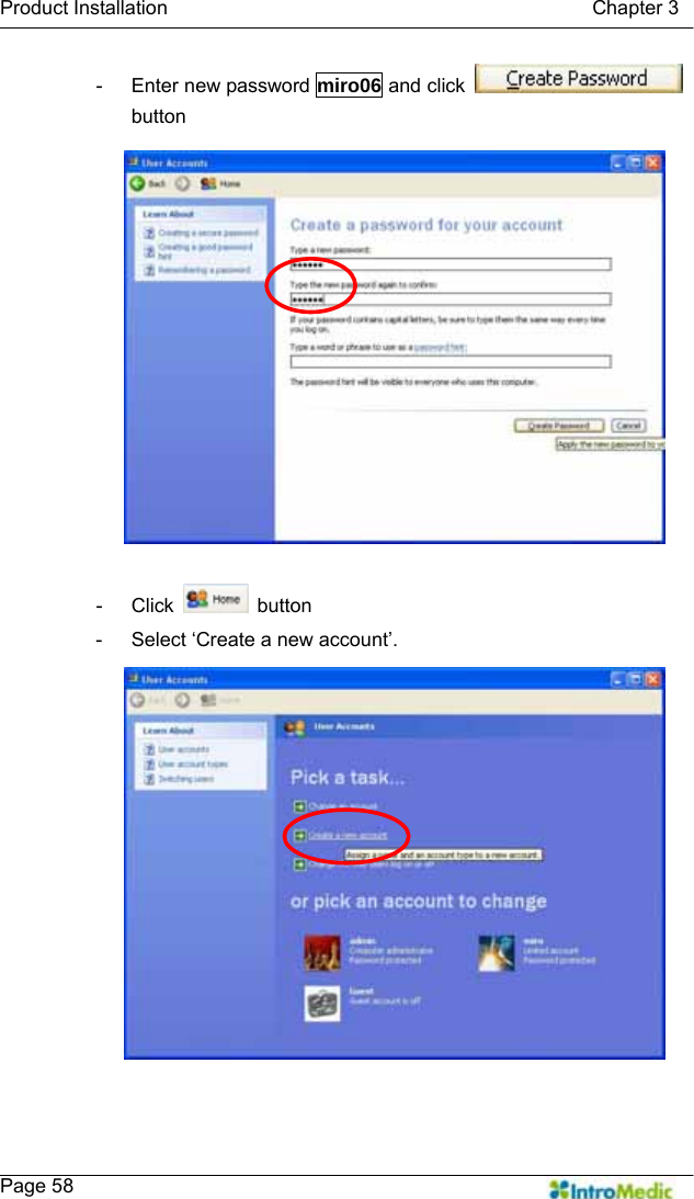   Product Installation                                           Chapter 3    Page 58 -  Enter new password miro06 and click   button  - Click   button -  Select ‘Create a new account’.   