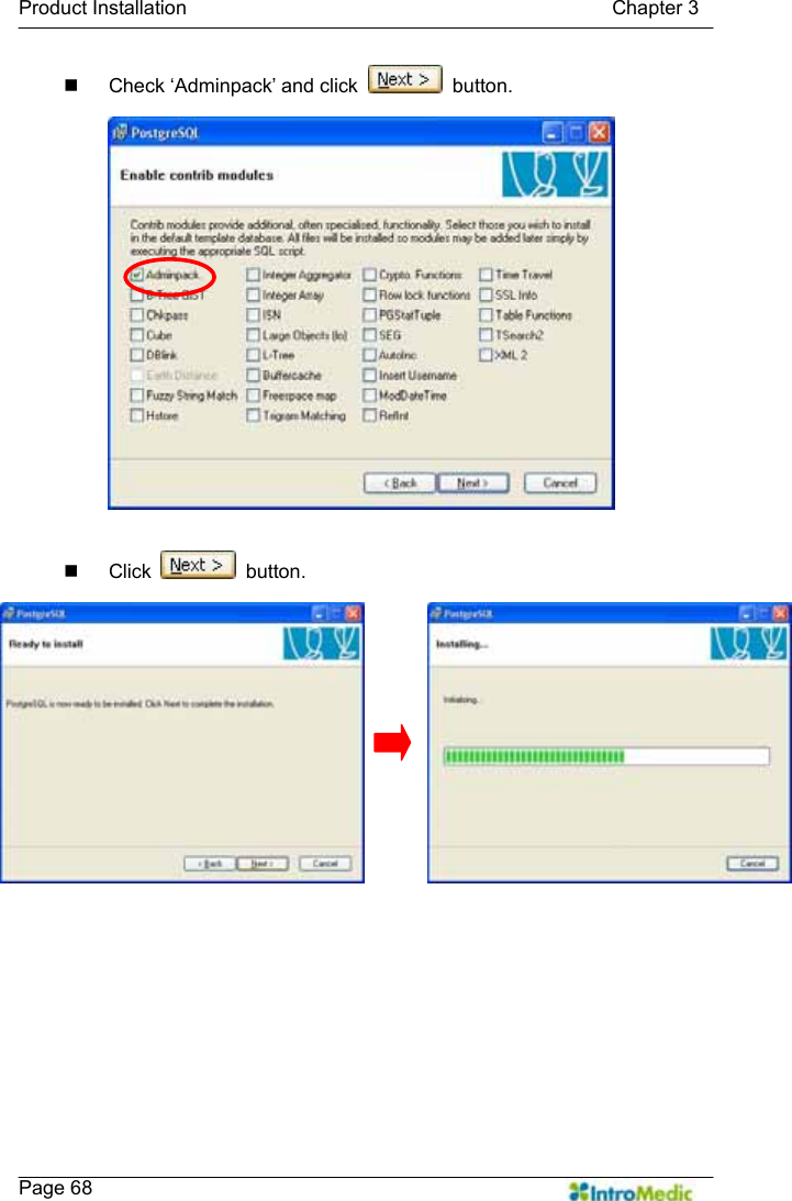   Product Installation                                           Chapter 3    Page 68   Check ‘Adminpack’ and click   button.   Click   button.  