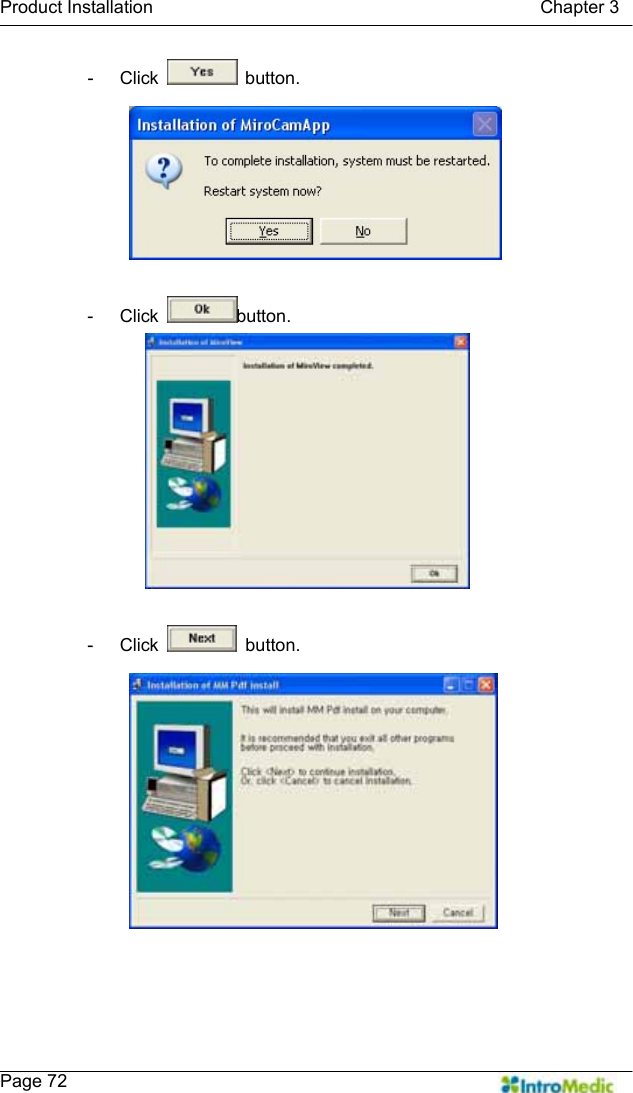   Product Installation                                           Chapter 3    Page 72 - Click   button.  - Click  button.   - Click   button.   