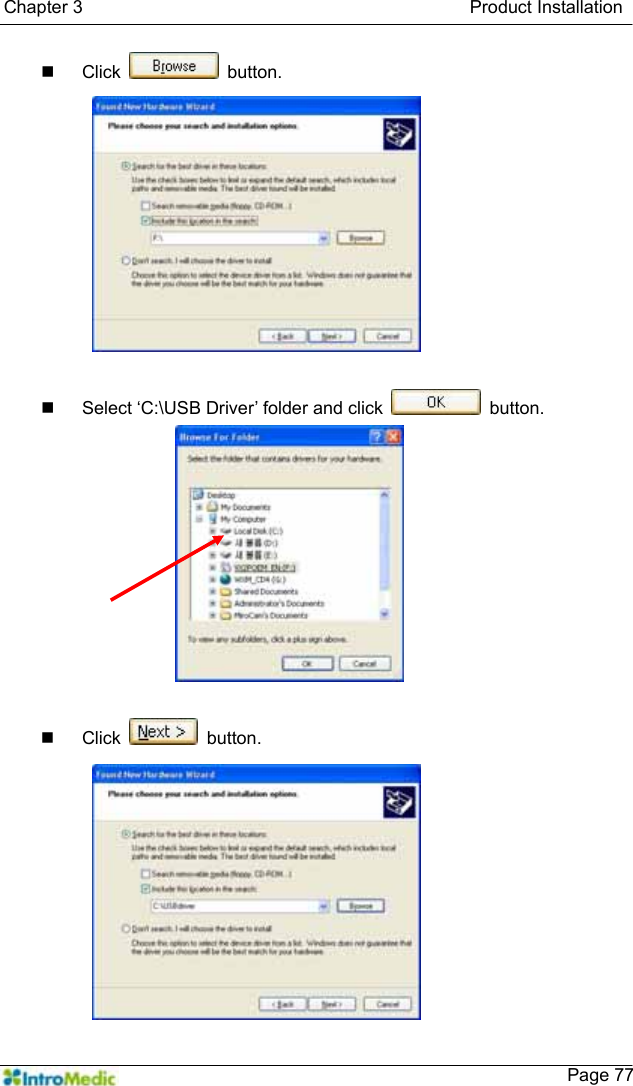   Chapter 3                                           Product Installation    Page 77 Click   button.    Select ‘C:\USB Driver’ folder and click   button.   Click   button. 