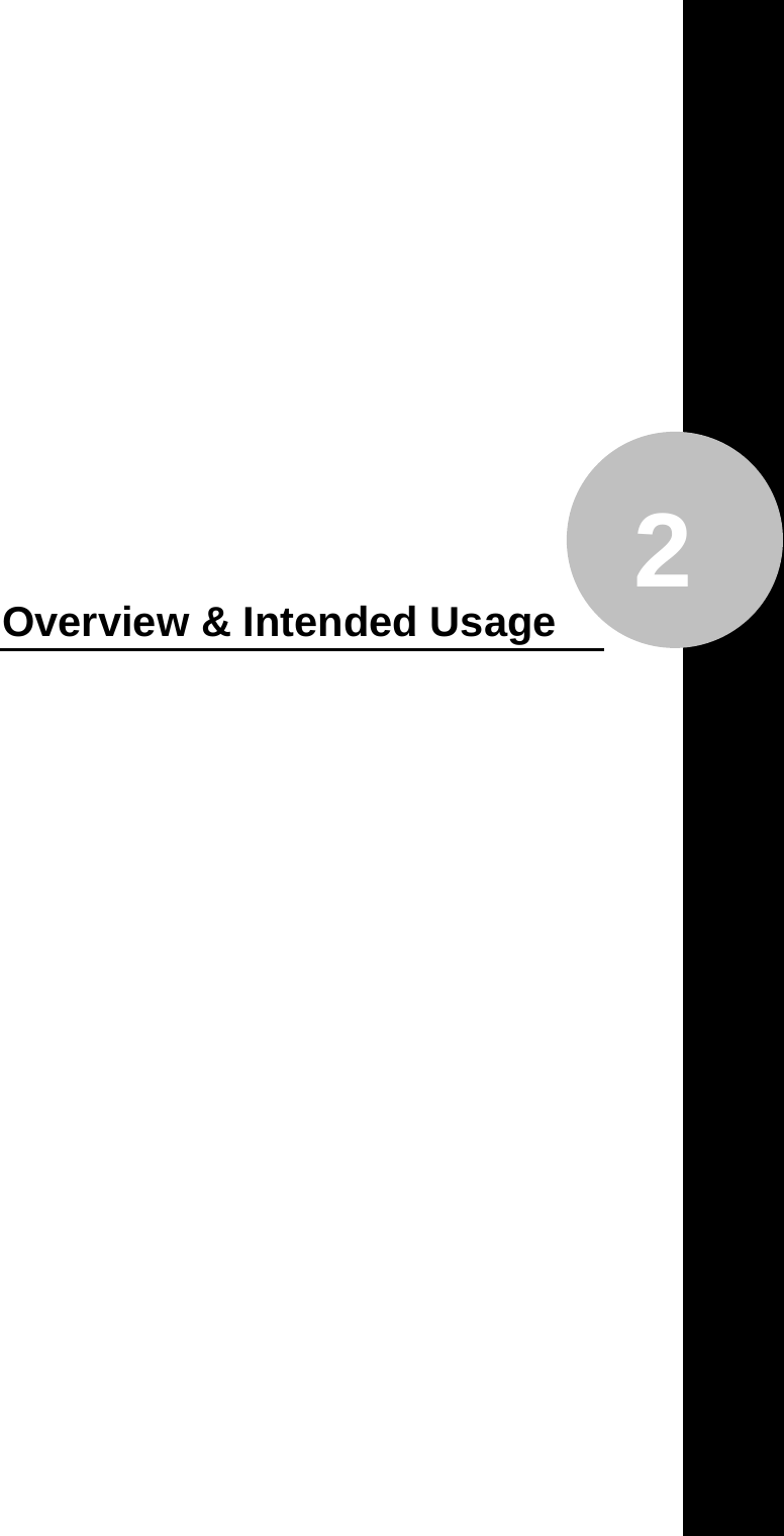   2                 Overview &amp; Intended Usage  