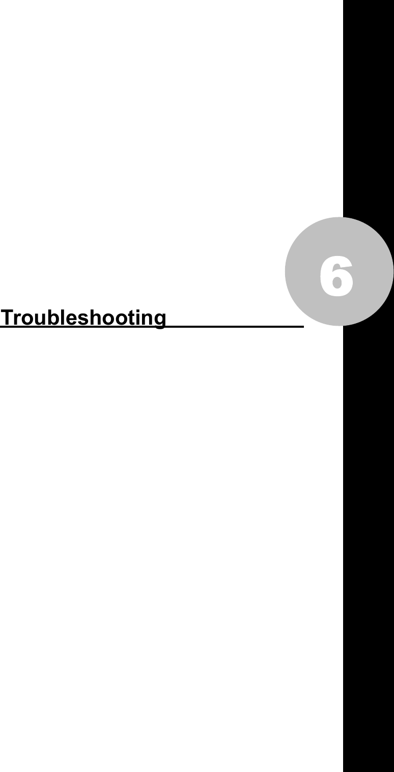     6           Troubleshooting 