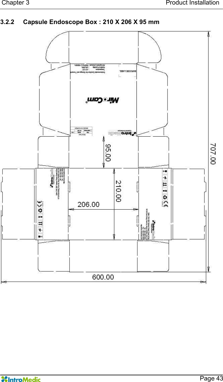   Chapter 3                                                                                      Product Installation    Page 43 3.2.2  Capsule Endoscope Box : 210 X 206 X 95 mm   
