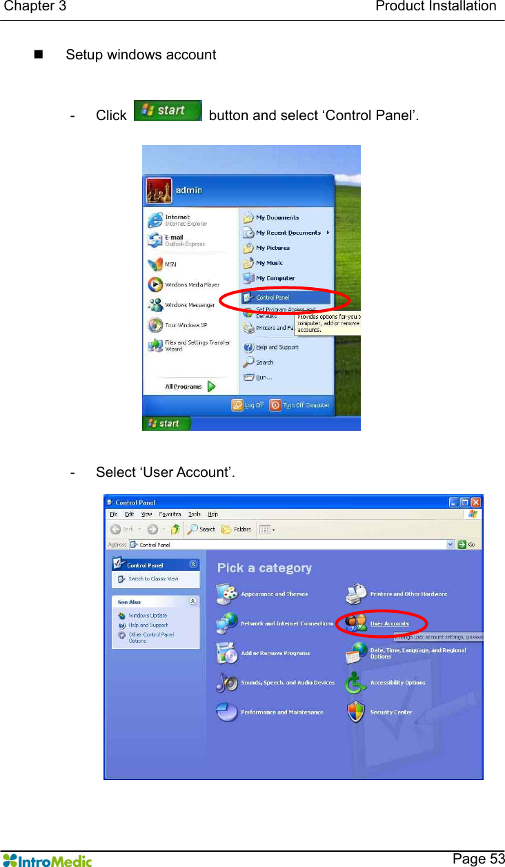   Chapter 3                                                                                      Product Installation    Page 53 n  Setup windows account  -  Click    button and select ‘Control Panel’.  -  Select ‘User Account’.  