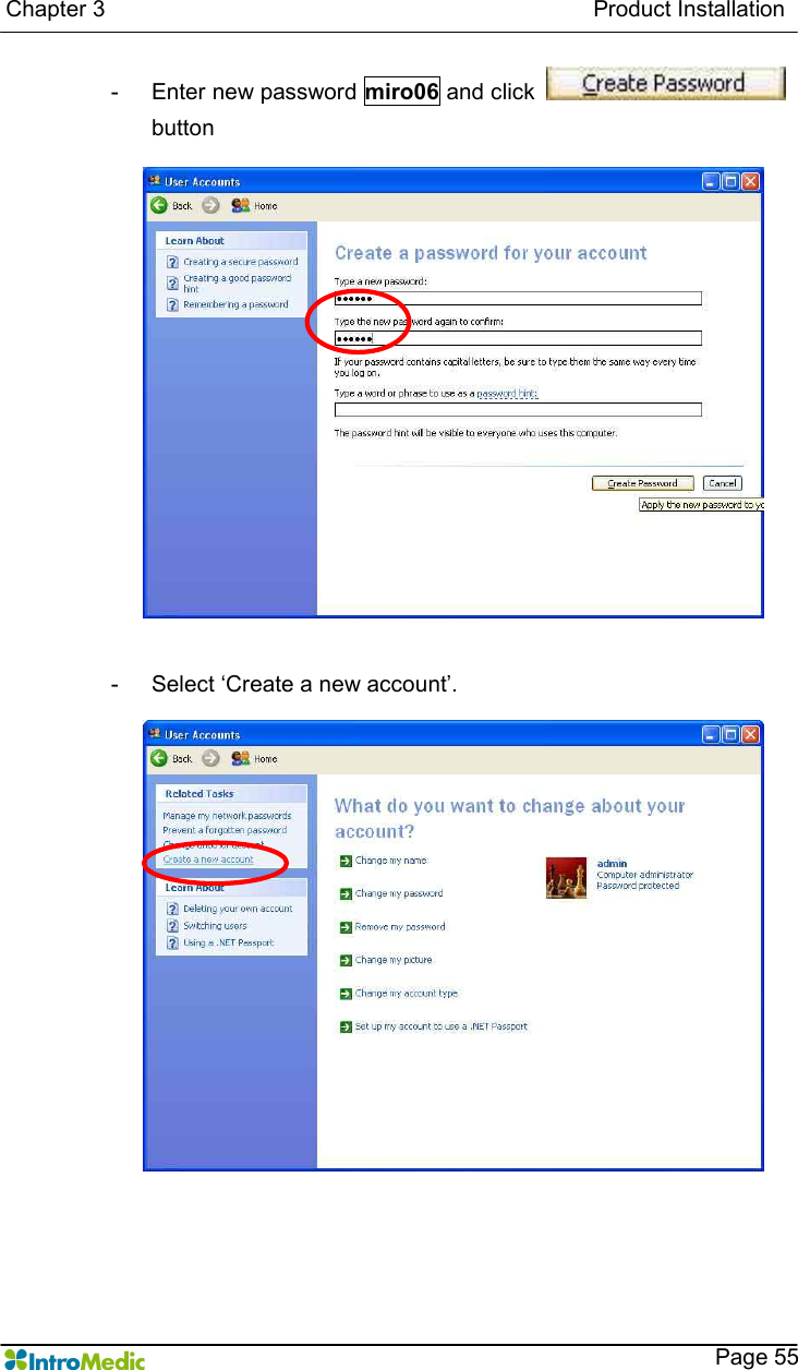   Chapter 3                                                                                      Product Installation    Page 55 -  Enter new password miro06 and click   button  -  Select ‘Create a new account’. 