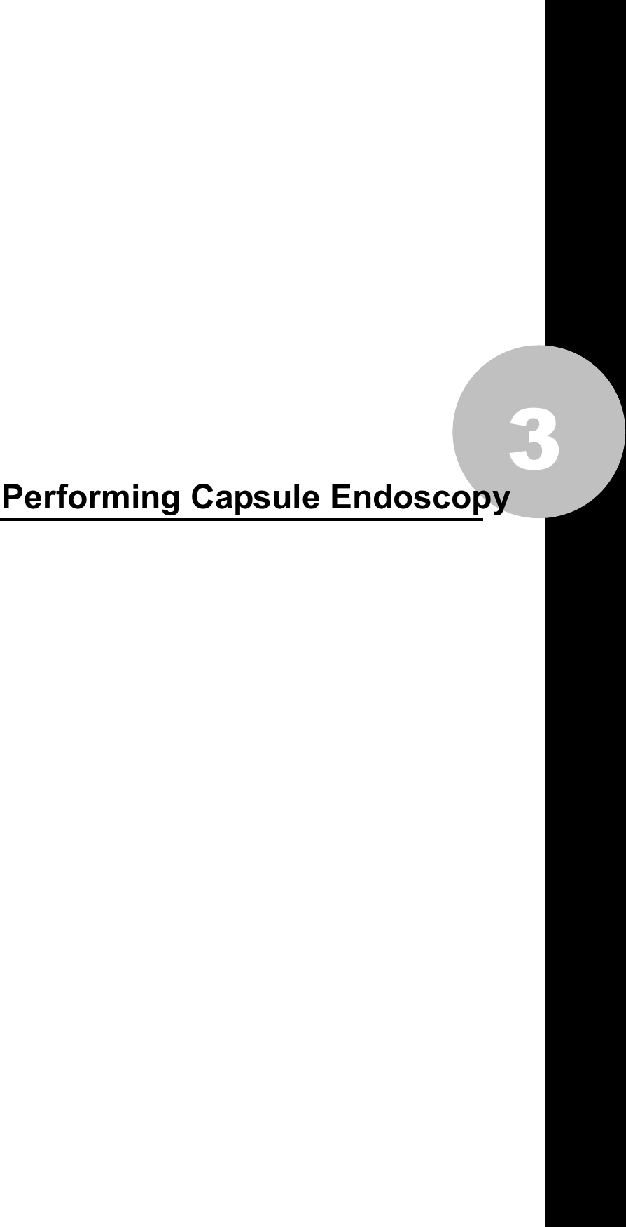   3                 Performing Capsule Endoscopy       
