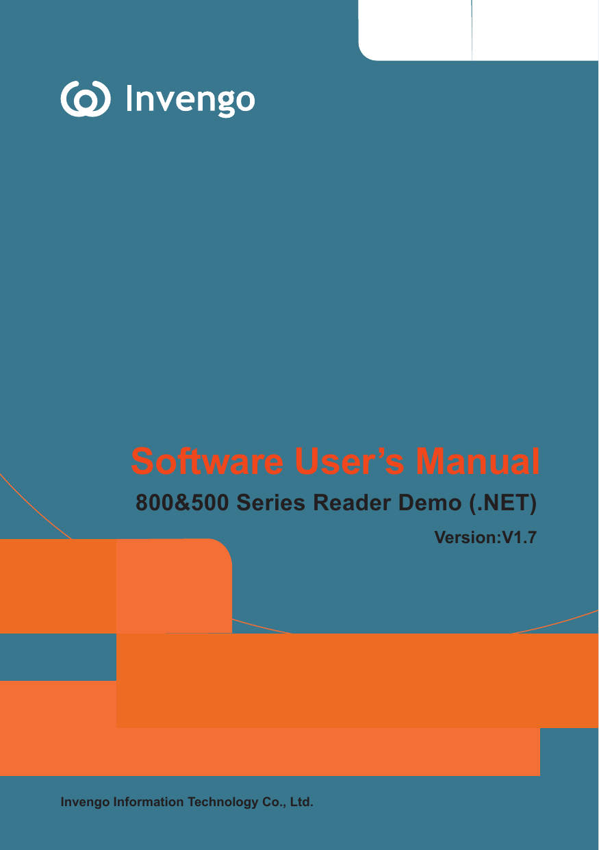 Invengo Information Technology Co., Ltd. Software User’s Manual800&amp;500 Series Reader Demo (.NET)Version:V1.7