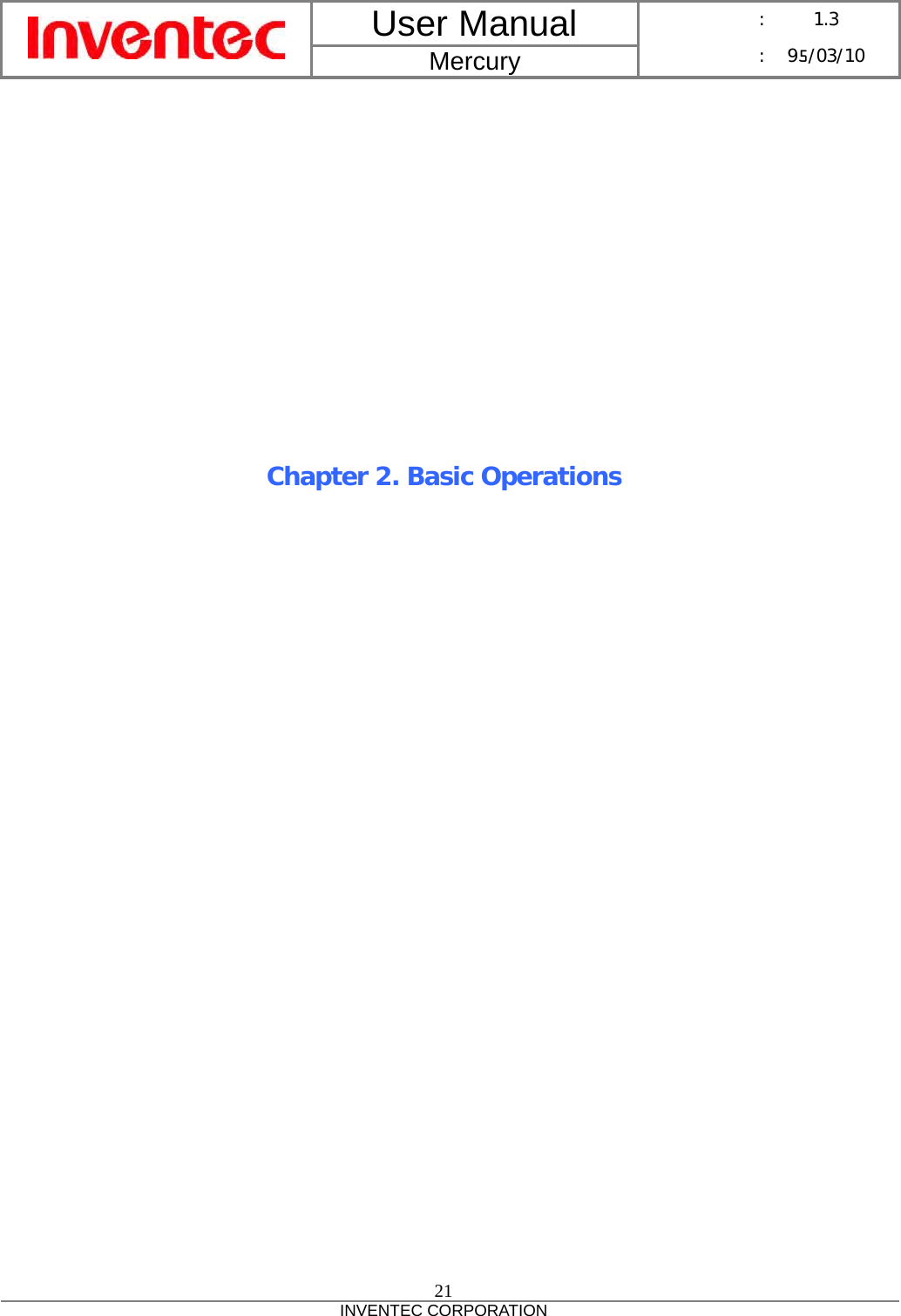 User Manual  Mercury      :  1.3      : 95/03/10  21 INVENTEC CORPORATION              Chapter 2. Basic Operations 