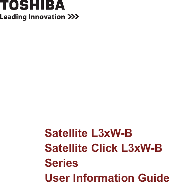 Satellite L3xW-BSatellite Click L3xW-BSeriesUser Information Guide
