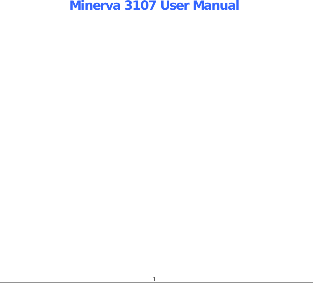 1         Minerva 3107 User Manual           