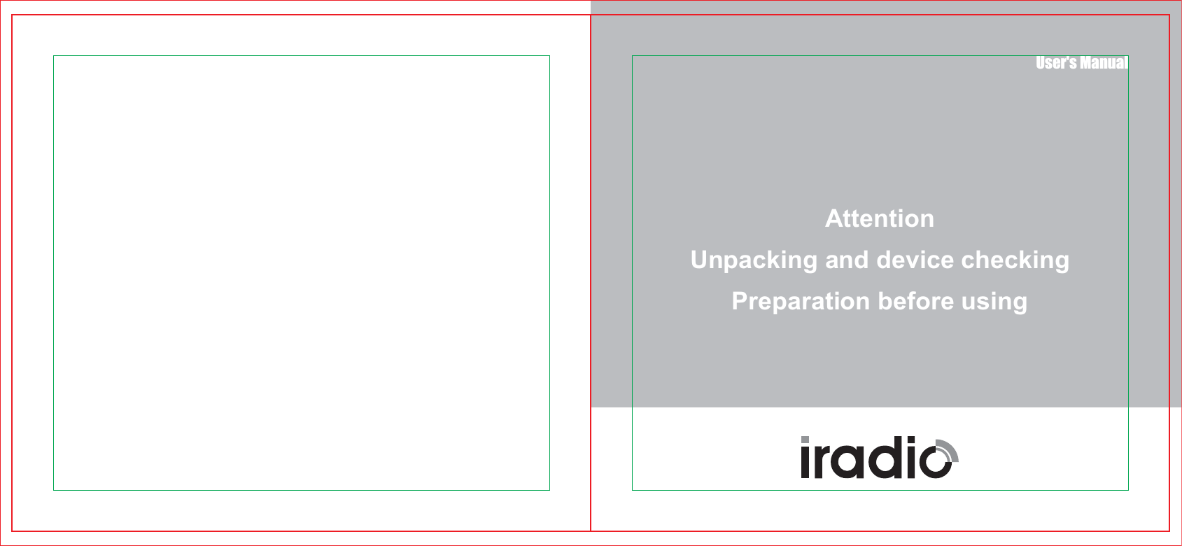 User&apos;s ManualAttentionUnpacking and device checkingPreparation before using