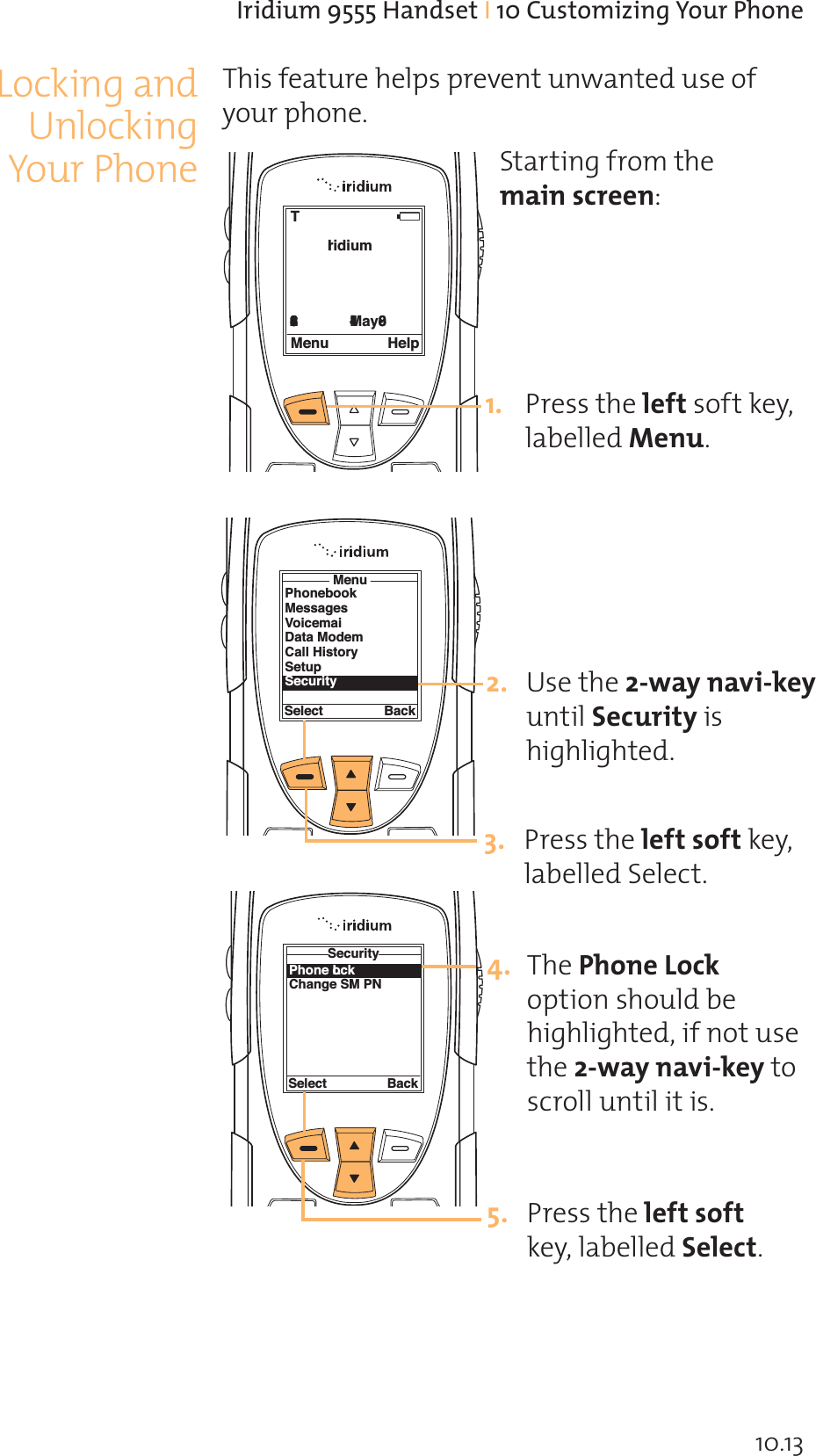 Phone LockChange SIM PINSecuritySelect Back;d[V[g_+&apos;&apos;&apos;:S`VeWf;#&quot;5gefa_[l[`YKagdBZa`W#&quot; #%&gt;aU][`YS`VG`^aU][`YKagdBZa`WIridiumMenu HelpT16:2814-May-08FZ[eXWSfgdWZW^bebdWhW`fg`iS`fWVgeWaXkagdbZa`W #  BdWeefZW^WXfeaXf]Wk^STW^^WV?W`g EfSdf[`YXda_fZW_S[`eUdWW`,PhonebookMessagesVoicemailData ModemCall HistorySetupSecurityMenuSelect Back$  GeWfZW$iSk`Sh[]Wkg`f[^EWUgd[fk[eZ[YZ^[YZfWV %  BdWeefZW^WXfeaXf]Wk^STW^^WVEW^WUf &amp; FZWBZa`W&gt;aU]abf[a`eZag^VTWZ[YZ^[YZfWV[X`afgeWfZW$iSk`Sh[]WkfaeUda^^g`f[^[f[e &apos;  BdWeefZW^WXfeaXf]Wk^STW^^WVEW^WUf 