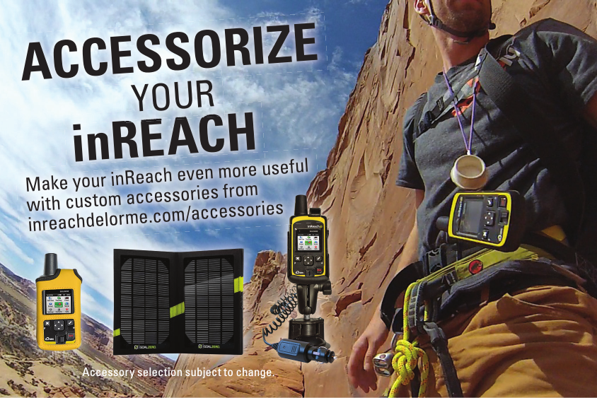 ACCESSORIZEinREACHinREACHYOURMake your inReach even more useful with custom accessories from inreachdelorme.com/accessoriesAccessory selection subject to change.