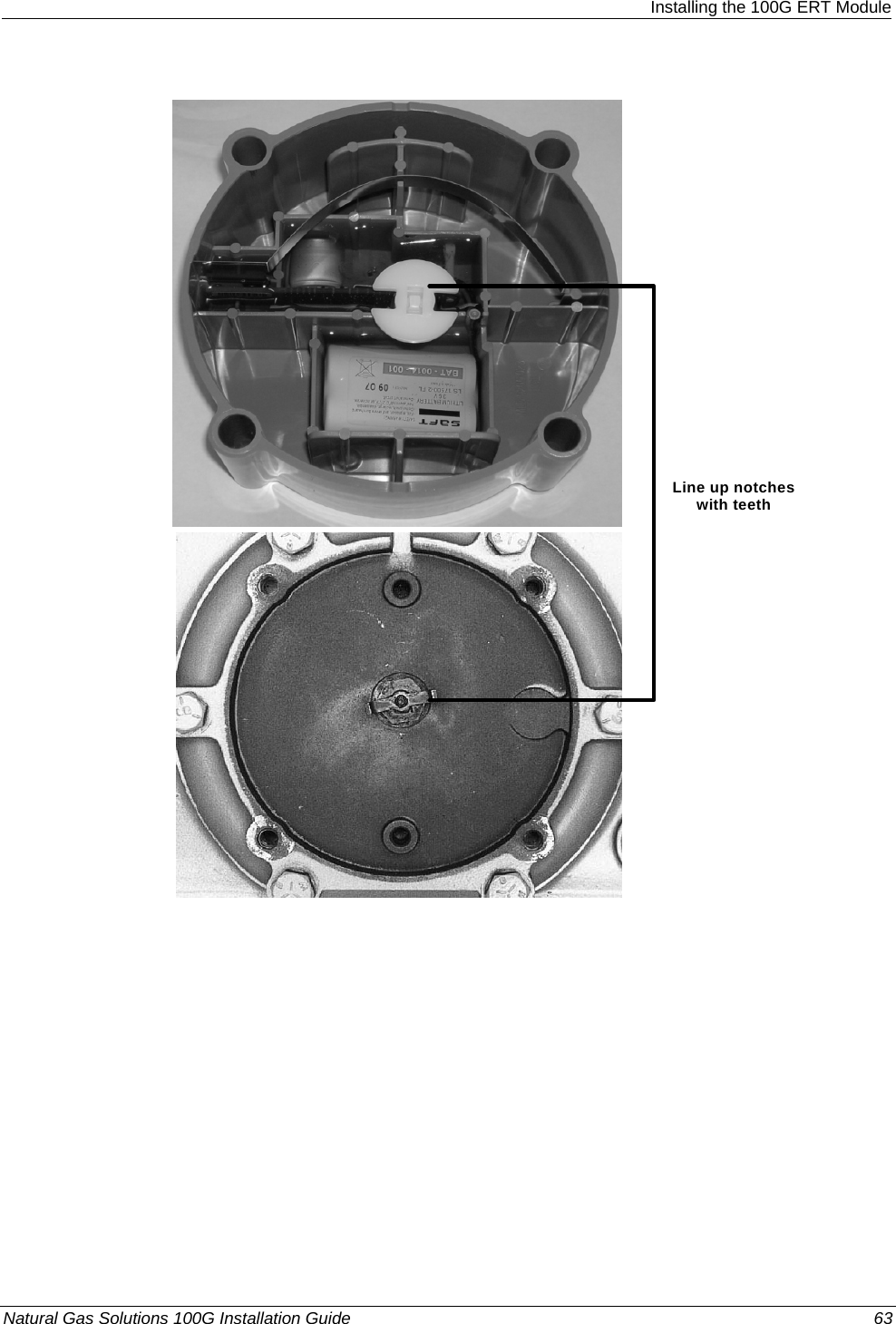  Installing the 100G ERT Module  Line up notches with teeth Natural Gas Solutions 100G Installation Guide  63  