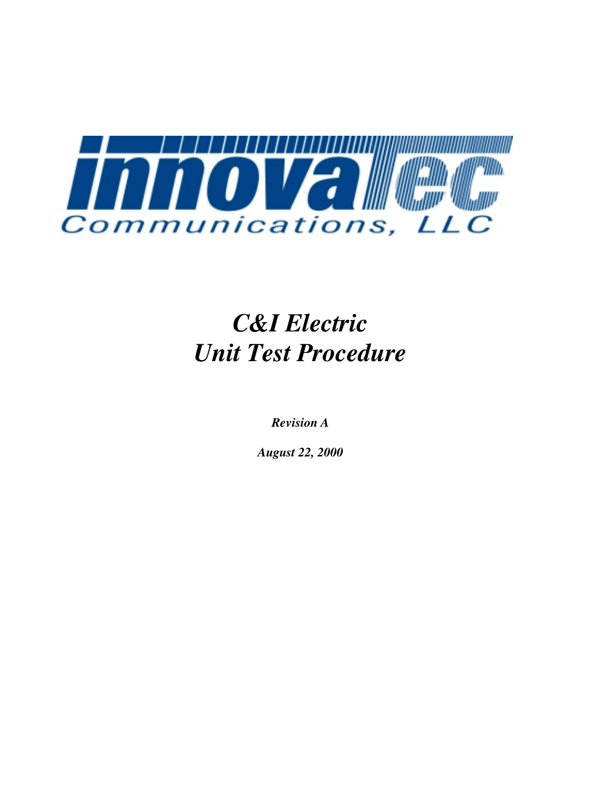 C&amp;I ElectricUnit Test ProcedureRevision AAugust 22, 2000