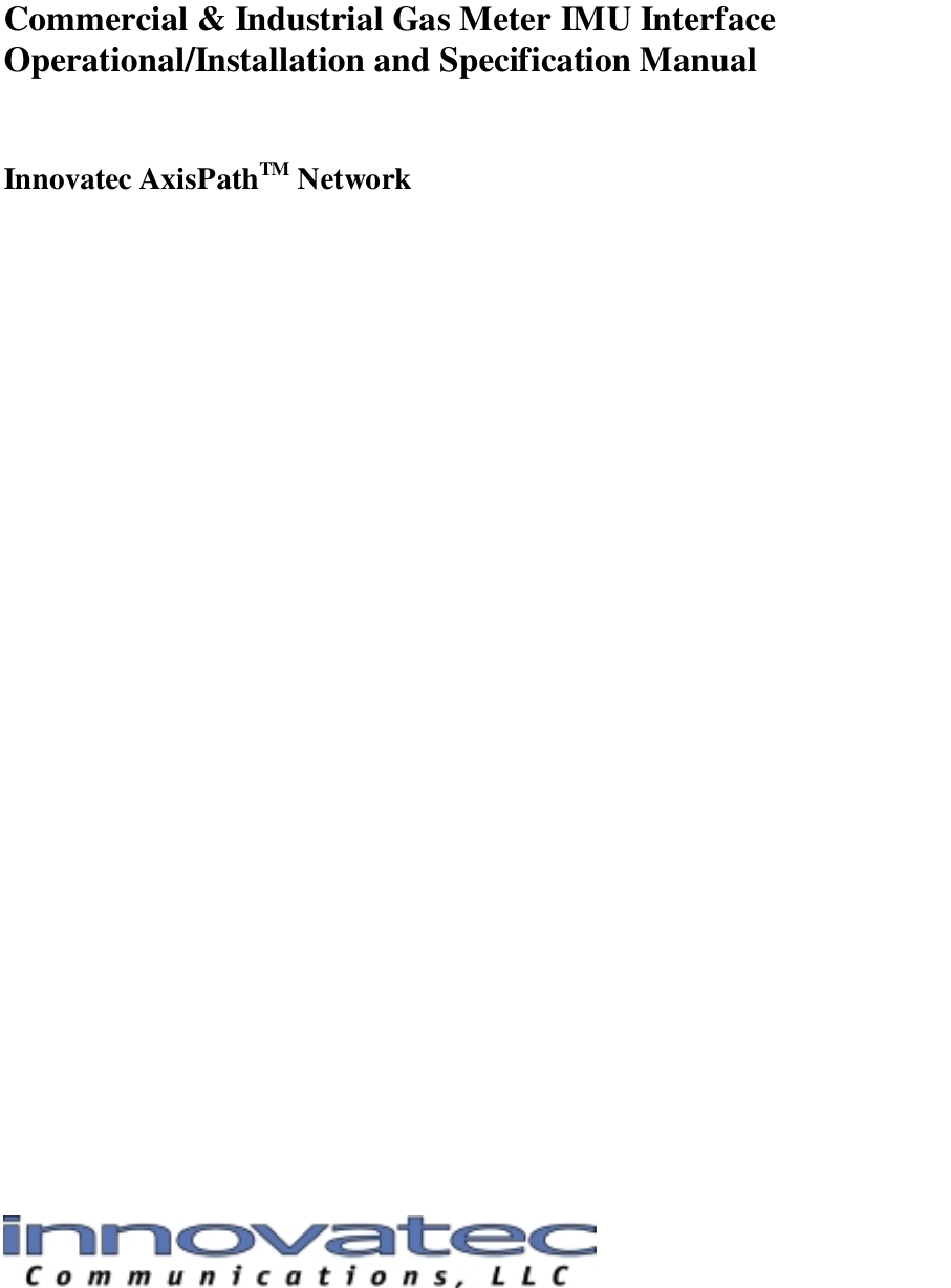 Commercial &amp; Industrial Gas Meter IMU InterfaceOperational/Installation and Specification ManualInnovatec AxisPathTM Network
