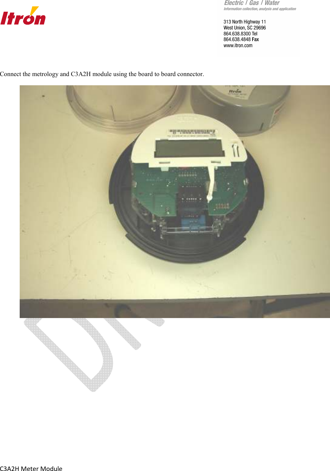       C3A2H Meter Module  Connect the metrology and C3A2H module using the board to board connector.       