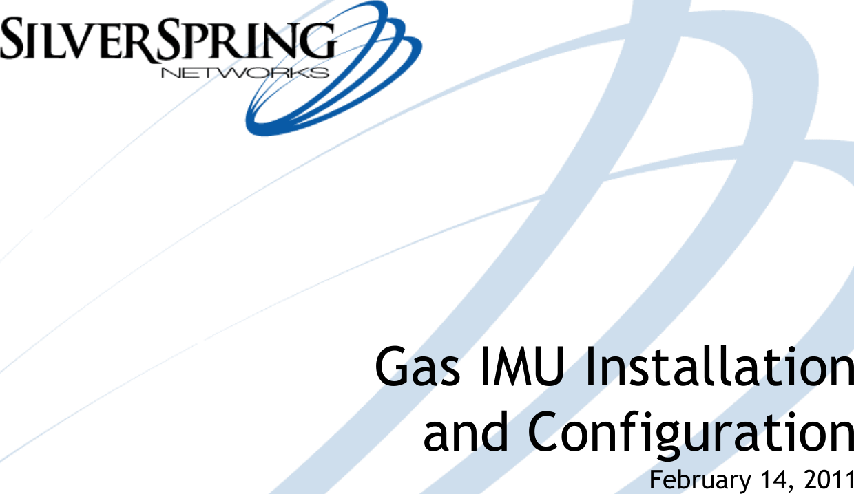 innovation in utility networkingGas IMU Installationand ConfigurationFebruary 14, 2011
