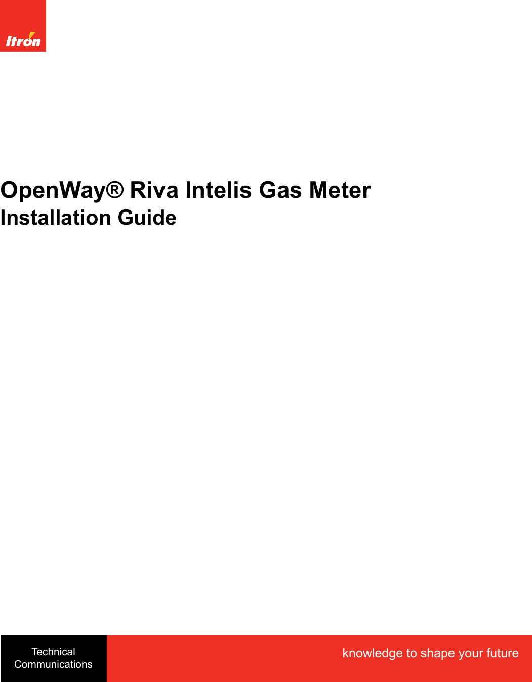 OpenWay® Riva Intelis Gas MeterInstallation GuideTechnicalCommunicationsknowledge to shape your future