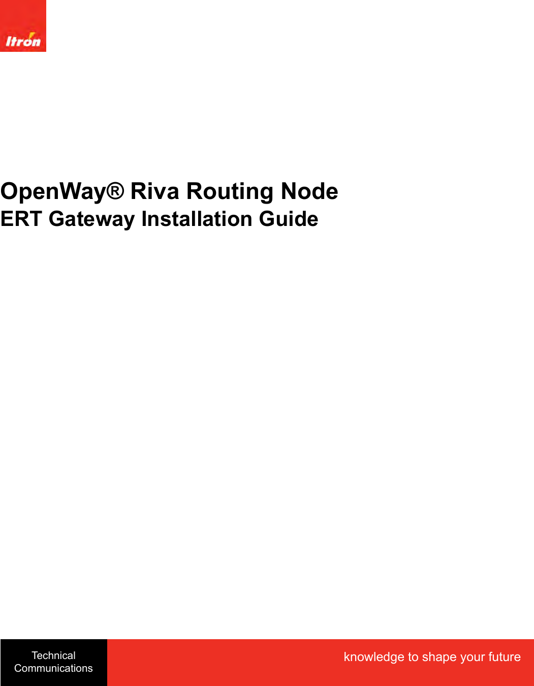 OpenWay® Riva Routing NodeERT Gateway Installation GuideTechnicalCommunicationsknowledge to shape your future