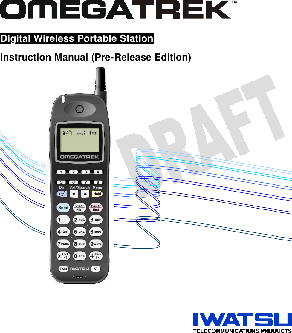            Digital Wireless Portable Station    Instruction Manual (Pre-Release Edition)                                      