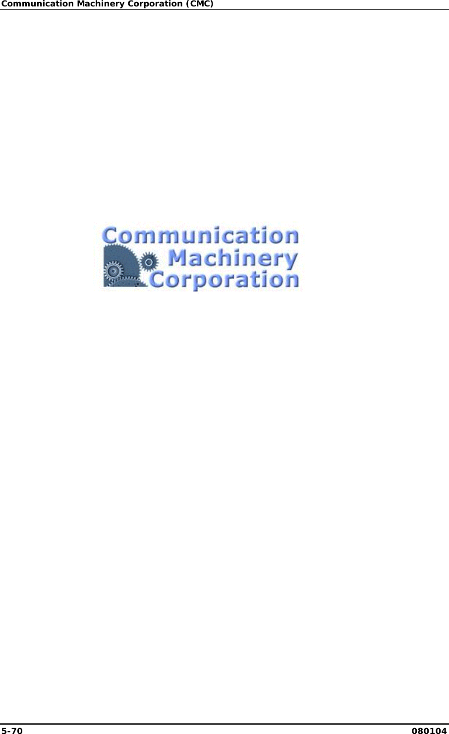 Communication Machinery Corporation (CMC) 5-70   080104  