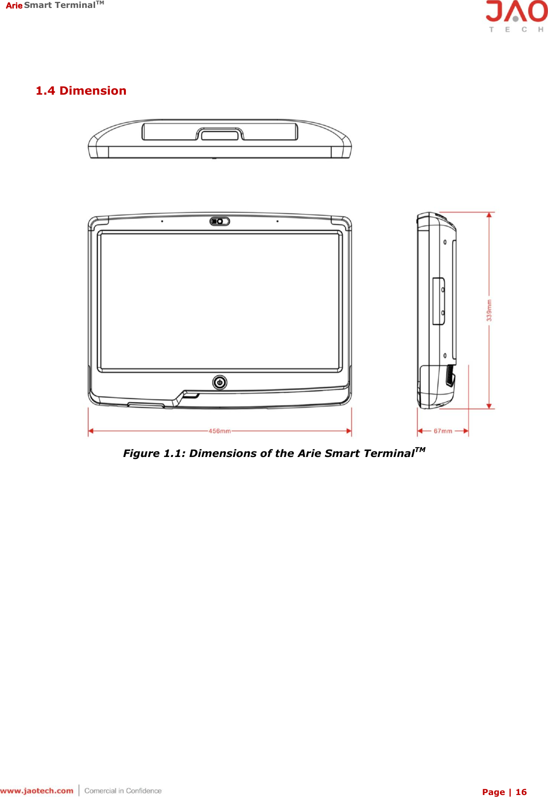  Arie Smart TerminalTM Page | 16   1.4 Dimension   Figure 1.1: Dimensions of the Arie Smart TerminalTM   