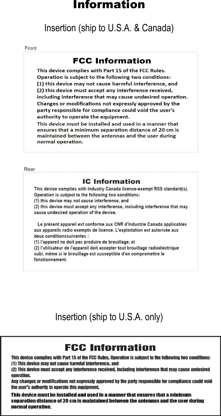 Information Insertion (ship to U.S.A. only) Insertion (ship to U.S.A. &amp; Canada) 