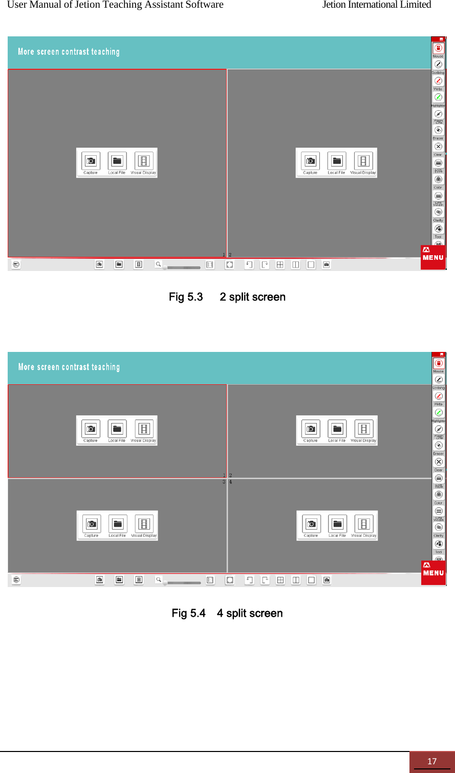 User Manual of Jetion Teaching Assistant Software                Jetion International Limited 17 Fig 5.3      2 split screen     Fig 5.4    4 split screen    