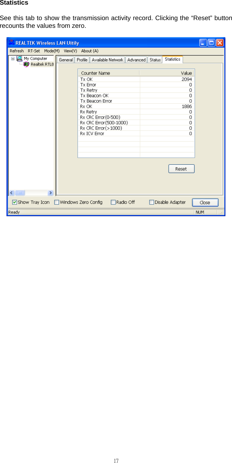                                                                                    17Statistics See this tab to show the transmission activity record. Clicking the &ldquo;Reset&rdquo; button recounts the values from zero.                 