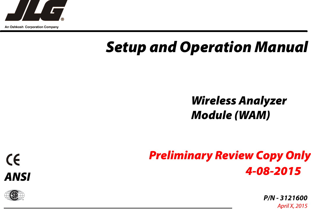 Setup and Operation Manual ANSI&reg;Wireless Analyzer Module (WAM)P/N - 3121600April X, 2015Preliminary Review Copy Only4-08-2015