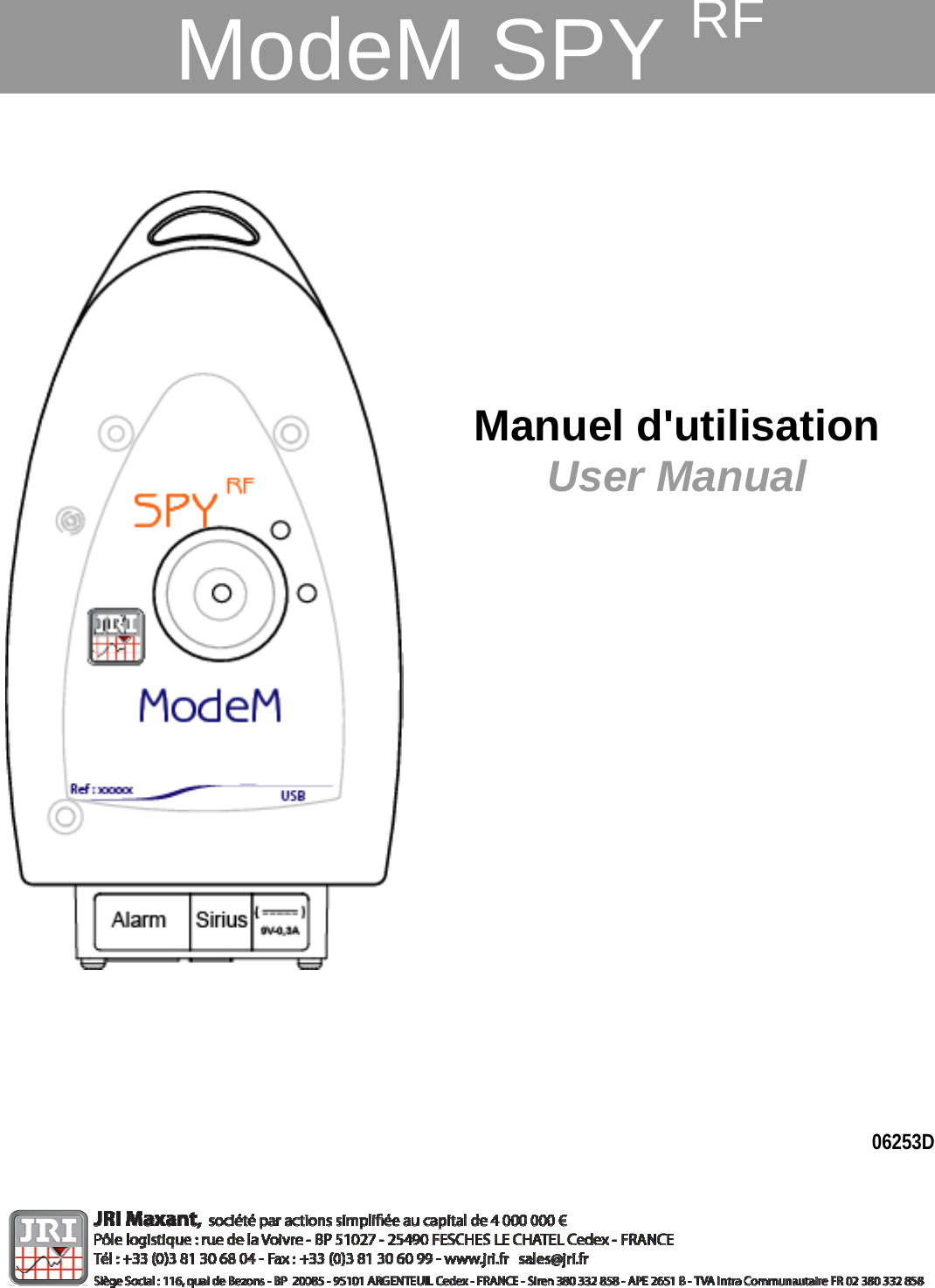 ModeM SPY RF             Manuel d&apos;utilisation User Manual                          06253D       