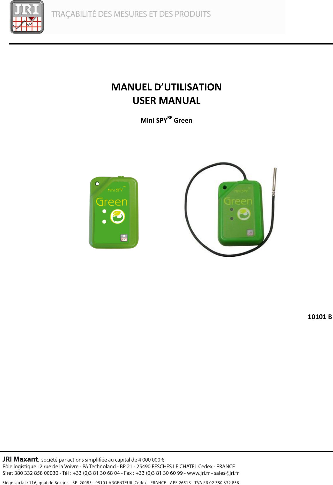                MANUEL D’UTILISATION USER MANUAL  Mini SPYRF Green                      10101 B   