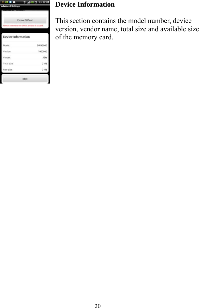  20Device Information  This section contains the model number, device version, vendor name, total size and available size of the memory card.         