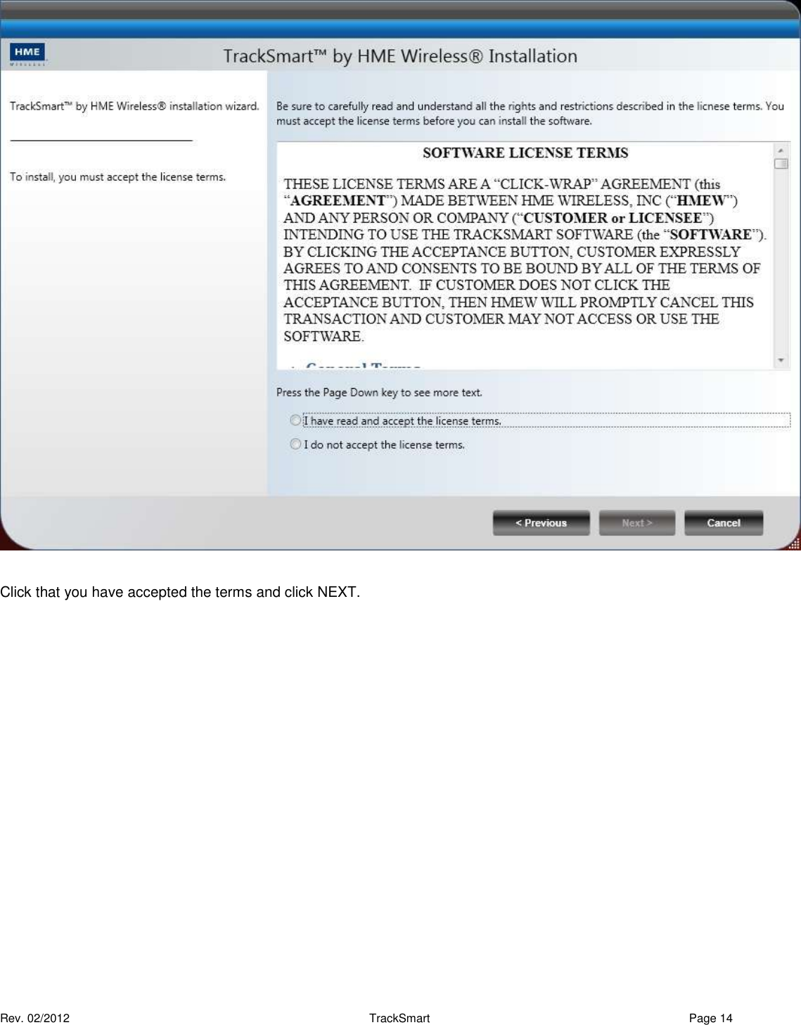  Rev. 02/2012                                                     TrackSmart     Page 14     Click that you have accepted the terms and click NEXT. 