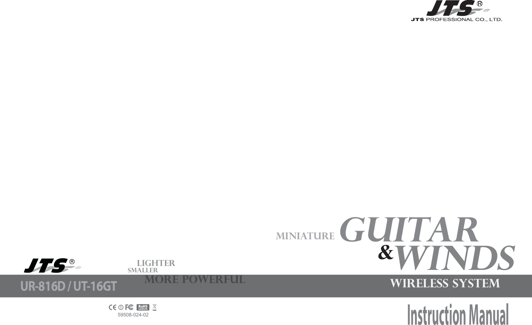 SmallerLighterMore PowerfulMiniaturewireless systemWinds Guitar&amp;Instruction Manual59508-024-02UR-816D / UT-16GT