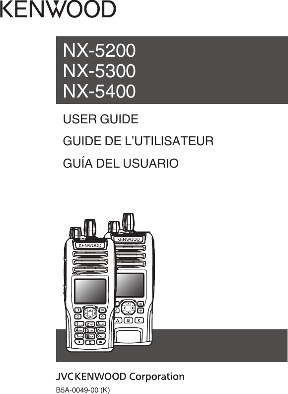 .NX-NX-NX-USER GUIDEGUIDE DE L’UTILISATEURGUÍA DEL USUARIO..BA-- K